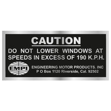 Load image into Gallery viewer, EMPI Warning Sticker- Do not lower windows in excess of 190kph
