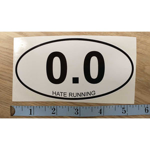 0.0 Hate Running Oval Sticker