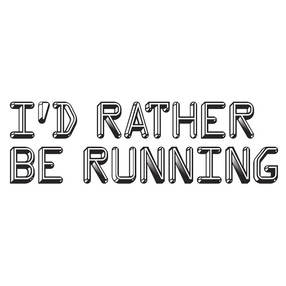 I'd Rather Be Running Sticker