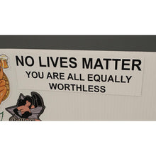 Load image into Gallery viewer, No Lives Matter Sticker
