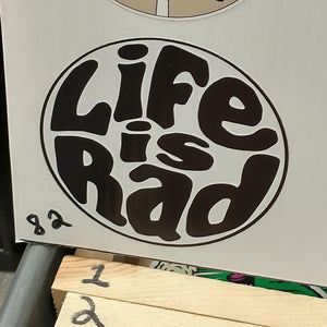 Life is Rad Round Sticker