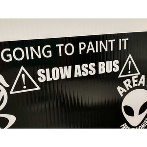 Slow Ass Bus Vinyl Cut Decal in White