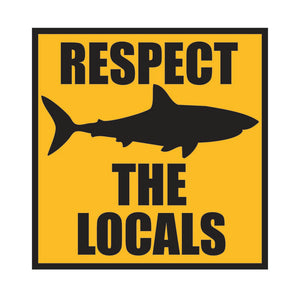 Respect The Locals Sticker