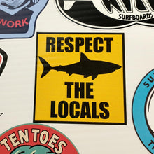 Load image into Gallery viewer, Respect The Locals Sticker
