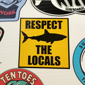 Respect The Locals Sticker