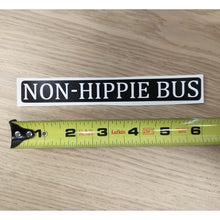 Load image into Gallery viewer, Non Hippe Bus Sticker
