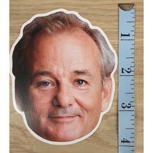 Load image into Gallery viewer, Bill Murray Sticker
