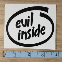 Load image into Gallery viewer, Evil Inside Sticker
