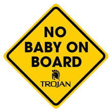 Load image into Gallery viewer, No Baby on Board Trojan Sticker
