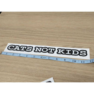 Cats Not Kids Sticker