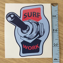 Load image into Gallery viewer, Surf or Work Switch Sticker
