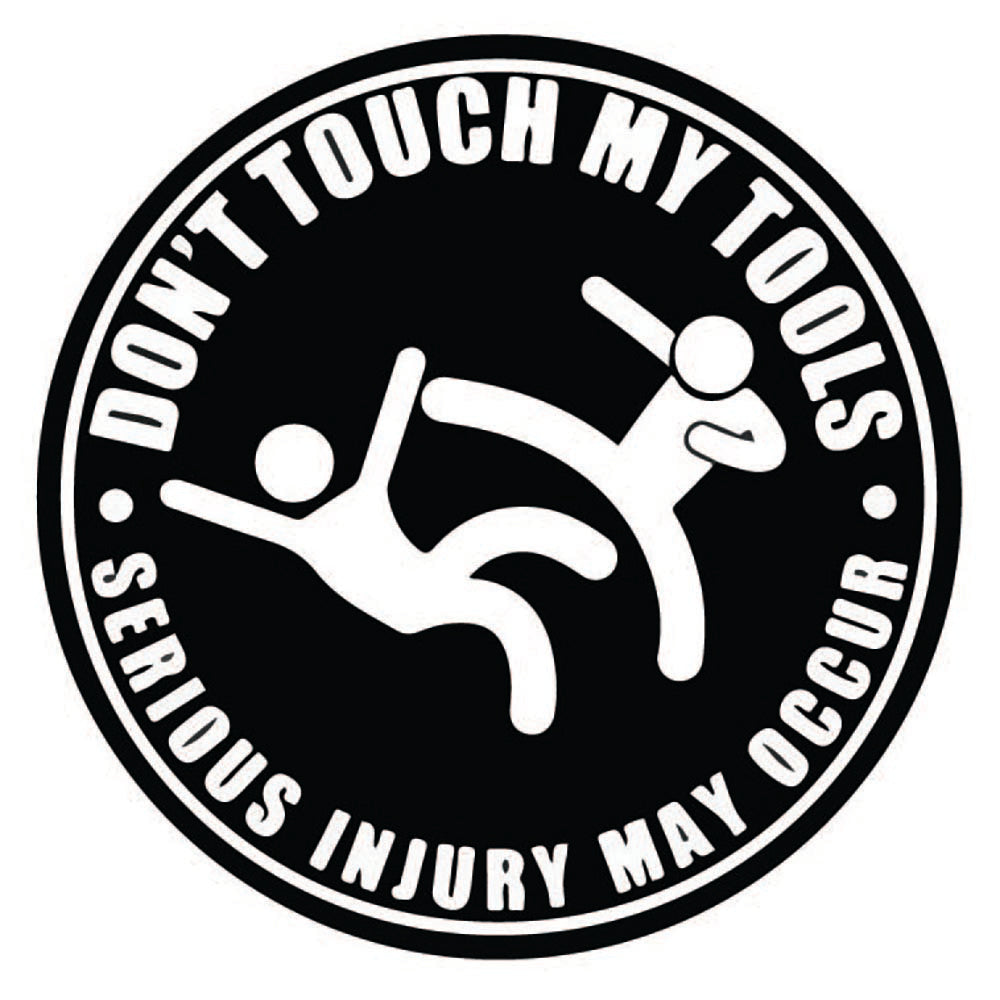 Don't Touch My Tools Sticker