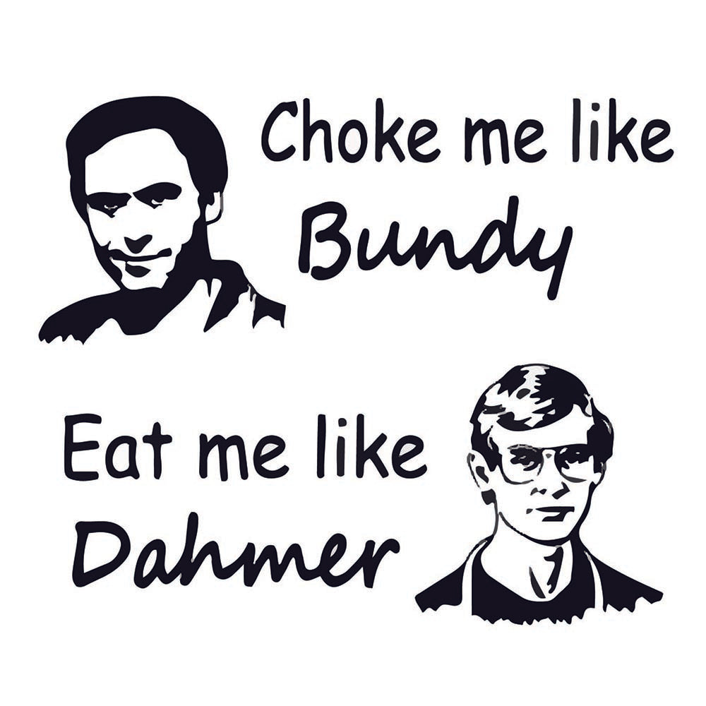 Dahmer and Bundy Sticker