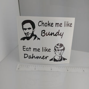 Dahmer and Bundy Sticker