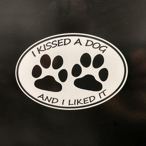 I Kissed a Dog Sticker